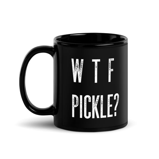 WTF Pickle? Ignite Mug